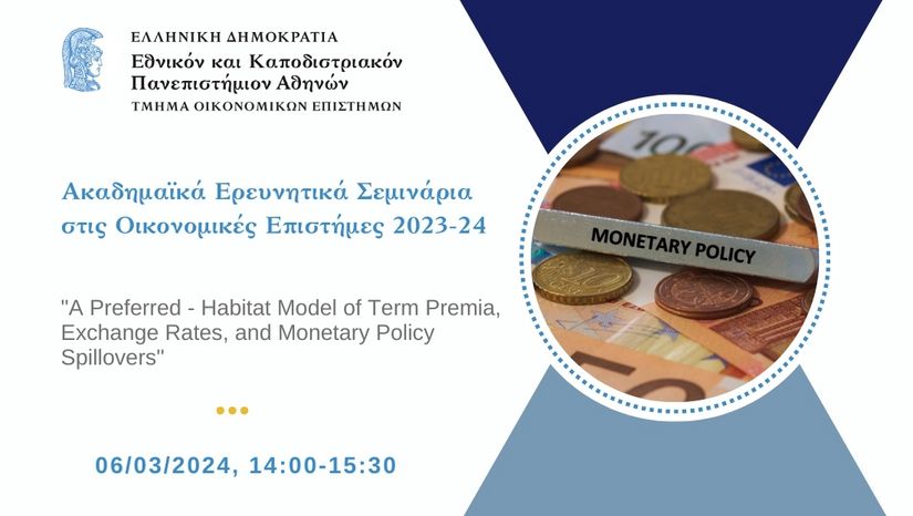 Research Seminar 06/03/2024: “A Preferred-Habitat Model of Term Premia, Exchange Rates, and Monetary Policy Spillovers” (by Walker Ray )